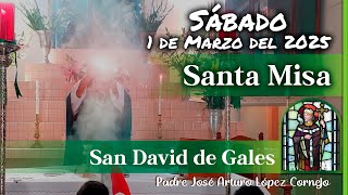 ✅ MISA DE HOY sábado 1 de Marzo del 2025 - Padre Arturo Cornejo