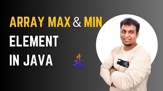 Java Interview Question: Find Maximum and Minimum Values in an Array