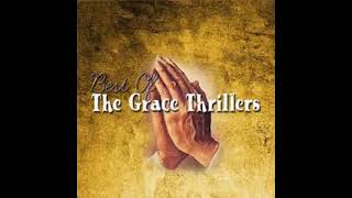 GOSPEL GRACE THRILLERS BIGGEST HITS OF All TIME