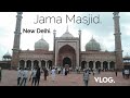 Jama masjid New Delhi vlog.    #New Delhi #tour