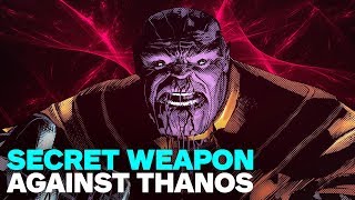 The Avengers' Secret Weapon to Beat Thanos in Infinity War