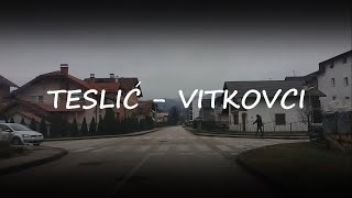 Teslić - Žarkovina - Vitkovci - Stanari