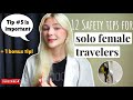 12 Safety Tips For Solo Female Travelers - What You Should Know