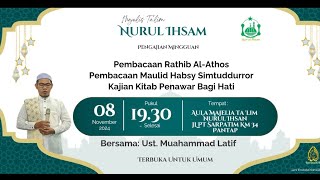 Pengajian Mingguan  Majelis Ta'lim Nurul Ihsan Bersama Ustadz Muhammad Latif