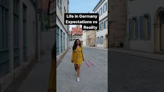 life in Germany | Expectations vs Reality | Shorts |