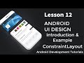 ConstraintLayout in Android UI Design | Android Development Tutorials | TheXXCODE IT Solutions