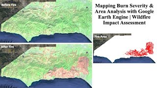 Mapping Burn Severity & Area Analysis with Google Earth Engine | Wildfire Impact Assessment