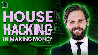 What is House Hacking And How To Make Money From Your Home While Living In It