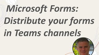 Microsoft Forms:Distribute your forms in Teams channels