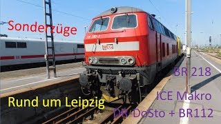 Sonderzüge rund um Leipzig (mit BR218, n-Wagen, DR-DoSto, ICE Makro, ...)