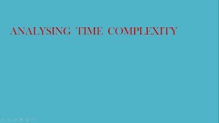 Analysing time complexity -part 1