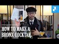 How to Make A Bronx Cocktail | Gentleman's Club WHISKY