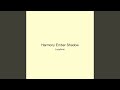 Harmony Ember Shadow