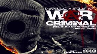 Deablo Ft. Size 10 - War Criminal - January 2014