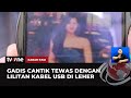 Leher Terlilit Kabel USB, Gadis Cantik Tewas di Tangan Adik Kandung | Kabar Pagi tvOne