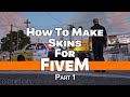 How to Make Skins for Gta & FiveM