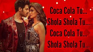 Coco Cola Tu ( Lyrics) Song 2019 | Lukka Chuppi | Neha Kakkar | Tony  | Kartik Aryan | Kriti sanon |