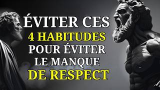 4 mauvaises habitudes qui poussent les gens à vous manquer de respect | Stoic PHILOSOPHY