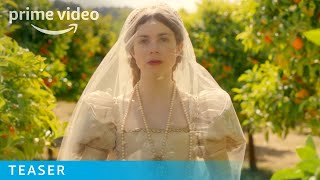 The Spanish Princess - Teaser | Prime Video