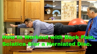 How to Workout with Back Pain, Sciatica, &/or Herniated Disc?