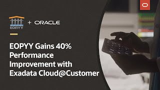 EOPYY gains 40% performance improvement with Exadata Cloud@Customer