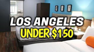 Top 8 Cheap Hotels & Motels in Los Angeles, California - Where To Stay In LA Und