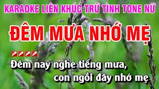 Karaoke Liên Khúc Trữ Tình Tone Nữ Nhạc Sống - Đêm Mưa Nhớ Mẹ | Nguyễn Linh