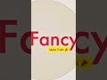 Fancy (Certified)