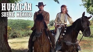 Huracán sobre México | Mejor película del oeste completa en español | Vaqueros | Cine Occiental