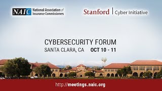 2017 NAIC, Stanford Cybersecurity Forum: Panel 3