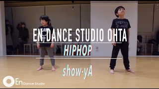 太田校 火曜日 21:30-22:45 HIPHOP基礎 show-yA