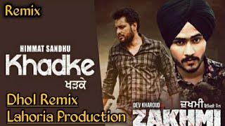 Khadke Dhol Remix Himmat Sandhu Ft Lahoria Production Dj Dhoni Deepu Records