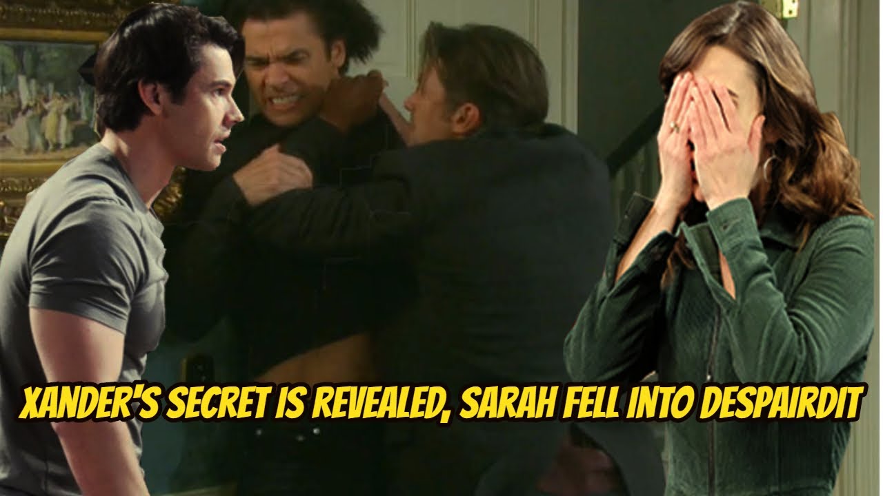 Days Of Our Lives Spoilers: Xander's Secret Is Revealed - Sarah Fell ...