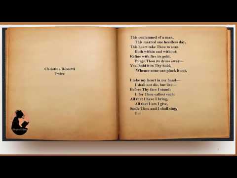 Christina Rossetti – Twice (audio with text)