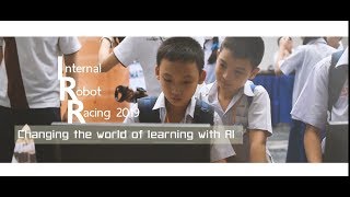 Internal Robot Racing 2019: Changing the world of learning with AI