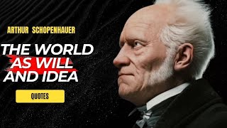 arthur schopenhauer | arthur schopenhauer philosophy | the world as will and idea