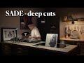 SADE - deep cuts (Vinyl) | Chill & Relax Late Night Smooth Set with Ameritaner