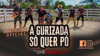 Tchê Garotos - A Gurizada só Quer Pó - Clipe Oficial