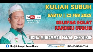 KULIAH SUBUH : USTAZ MOHAMMAD FAIZAL CHE YUSOF