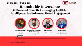 Roundtable Discussion: AI-Powered Growth: Leveraging AI for Enhanced Brand Engagement #ai