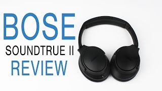 Bose Soundtrue II Review