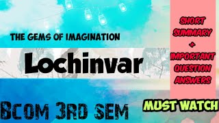 Lochinvar || Gems Of Imagination || Malayalam Explanation