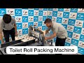 Toilet Roll packing machine - Efficient & Fast | Toilet Roll Packing Machine with sealing unit