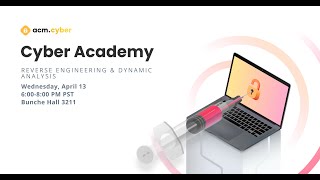 ACM Cyber | Reverse Engineering and Dynamic Analysis