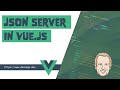 Create A Full Fake REST API With JSON Server in a Vue application