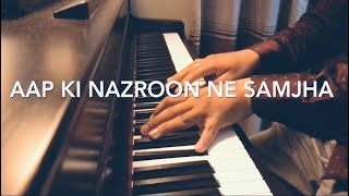 Aap Ki Nazron Ne Samjha (Piano Cover) || Lata Mangeshkar || Onik L Himel