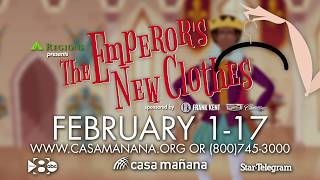 The Emperor's New Clothes at Casa Mañana | February 1-17