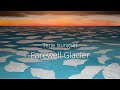 Terje Isungset - Farewell Glacier