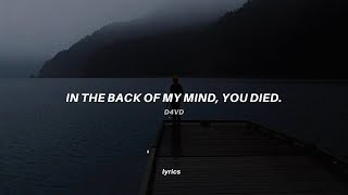 in the back of my mind, you died (tiktok version) lyrics | D4vd - Romantic Homicide