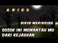 ARIES ✨Bikin merinding 😱 Sosok ini memantau Mu dari kejauhan 💥